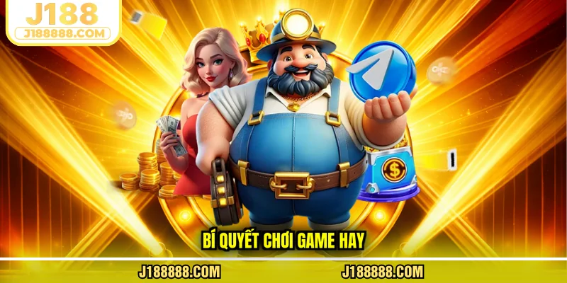 Bí quyết chơi game hay