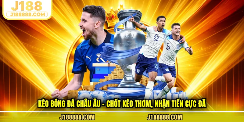 Kèo bóng đá châu âu