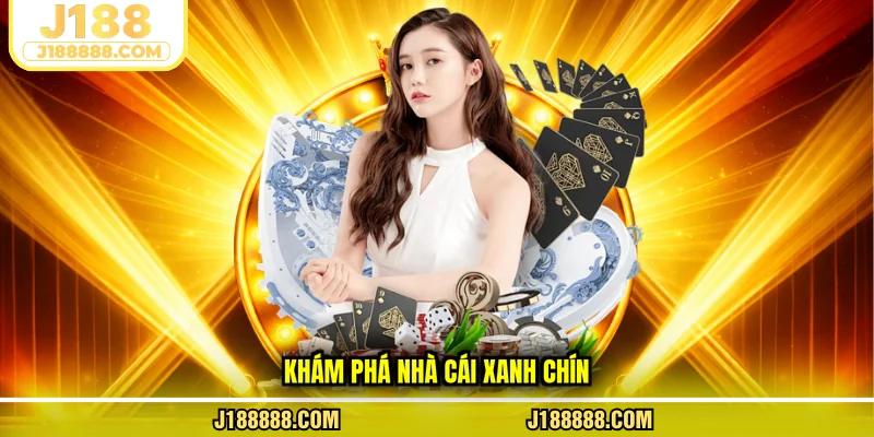Khám phá nhà cái xanh chín