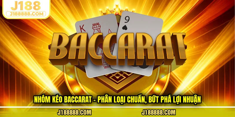 Nhóm kéo baccarat