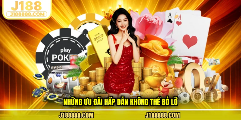 Những ưu đãi hấp dẫn không thể bỏ lỡ
