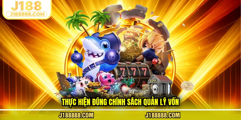 Thực hiện đúng chính sách quản lý vốn
