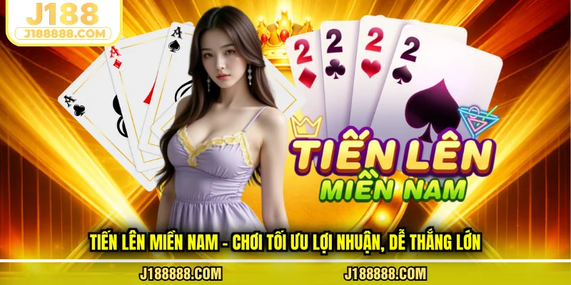 Tiền lên miền nam